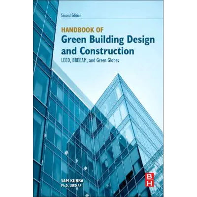 Handbook of Green Building Design & Construction