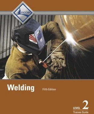 Welding Level 2 Trainee Guide