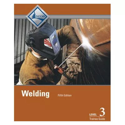 Welding Level 3 Trainee Guide