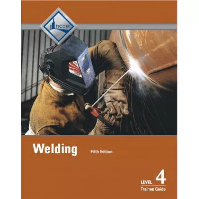 Welding Level 4 Trainee Guide