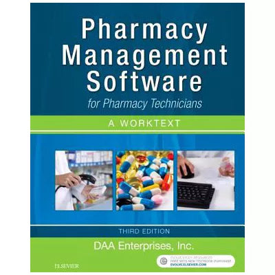 Pharmacy Management Software for Pharmacy Technicians: A Worktext - E-Book
