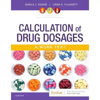 Calculation of Drug Dosages E-Book