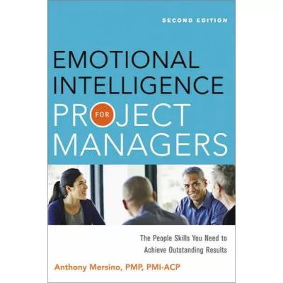 Emotional Intelligence for Project Managers