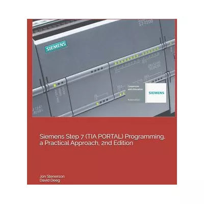 SIEMENS STEP 7 TIA PORTAL PROGRAMMING A PRACTICAL APPROACH
