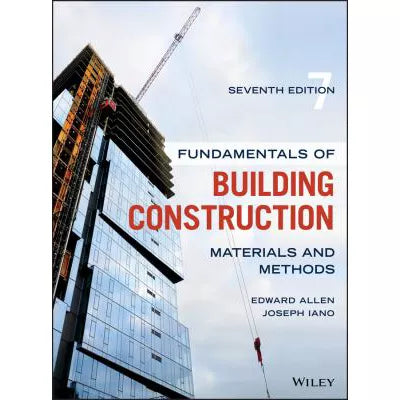 Fundamentals of Building Construction : Materials and Methods