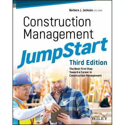 Construction Management JumpStart : The Best First Step Toward a Career in Construction Management