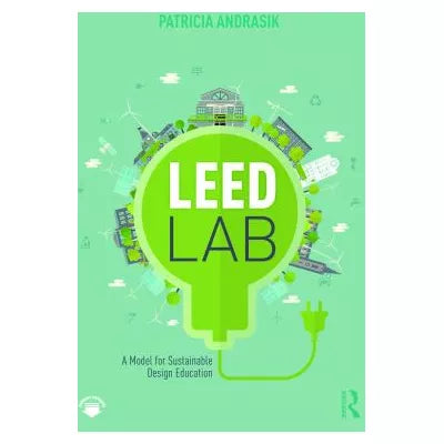 LEED Lab: A Model for Sustainable Design Education
