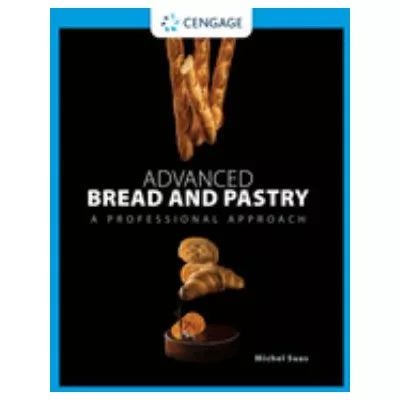 Advanced Bread &amp; Pastry