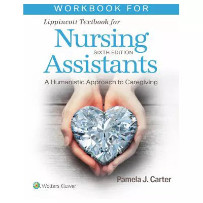 Workbook for Lippincott Textbook for Nursing Assistants